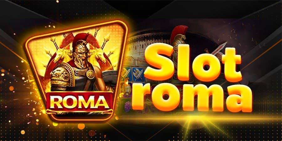 roma slot เว็บ ตรง